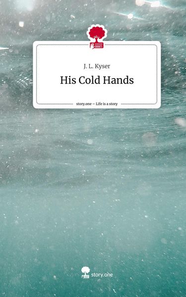 Produktbild: His Cold Hands. Life is a Story - story.one
