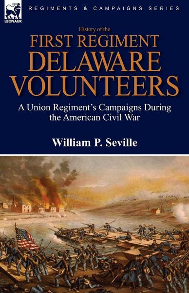 Produktbild: History of the First Regiment, Delaware Volunteers