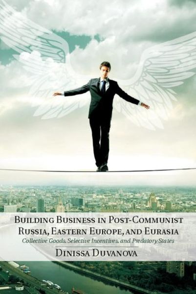 Produktbild: Building Business in Post-Communist Russia, Eastern Europe, and Eurasia