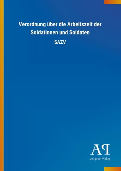 Produktbild: Verordnung &uuml;ber die Arbeitszeit der Soldatinnen und Soldaten