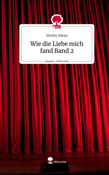 Produktbild: Wie die Liebe mich fand Band 2. Life is a Story - story.one