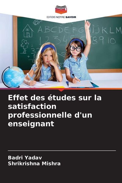 Produktbild: Effet des &eacute;tudes sur la satisfaction professionnelle d'un enseignant