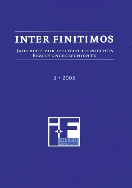 Produktbild: Inter Finitimos. Jahrbuch zur deutsch-polnischen Beziehungsgeschichte / Inter Finitimos 3 (2005)