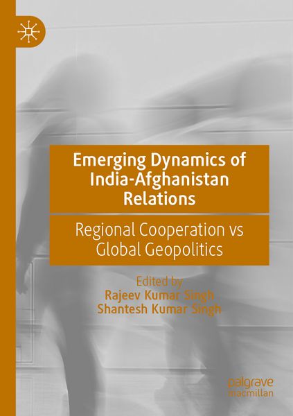 Produktbild: Emerging Dynamics of India-Afghanistan Relations