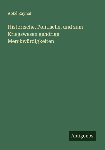 Produktbild: Historische, Politische, und zum Kriegswesen geh&ouml;rige Merckw&uuml;rdigkeiten