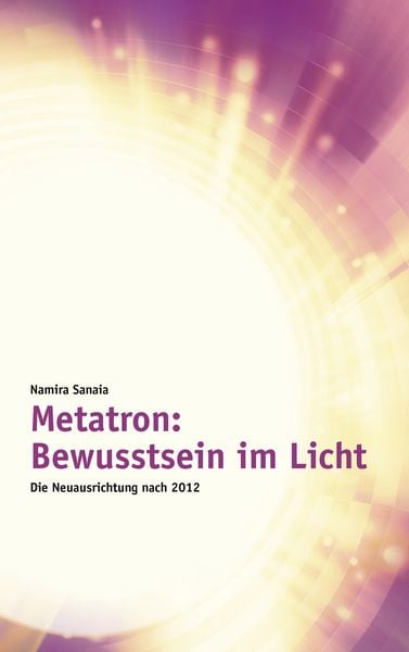 Produktbild: Metatron: Bewusstsein im Licht