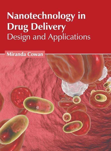 Produktbild: Nanotechnology in Drug Delivery: Design and Applications