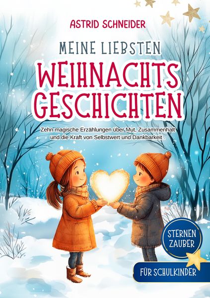 Produktbild: Sternenzauber: Meine liebsten Weihnachtsgeschichten. F&uuml;r Schukinder.