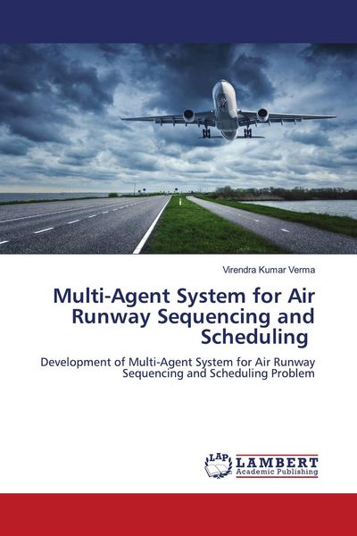 Produktbild: Multi-Agent System for Air Runway Sequencing and Scheduling