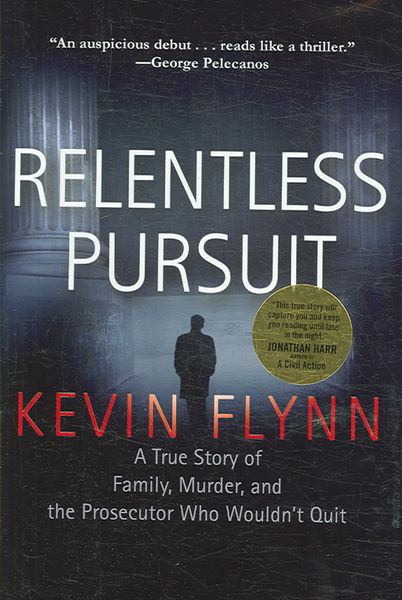 Produktbild: Relentless Pursuit: A True Story of Family, Murder, and the Prosecutor Who Wouldn't Quit