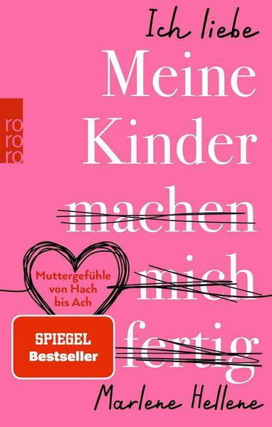 Produktbild: Ich liebe MEINE KINDER machen mich fertig