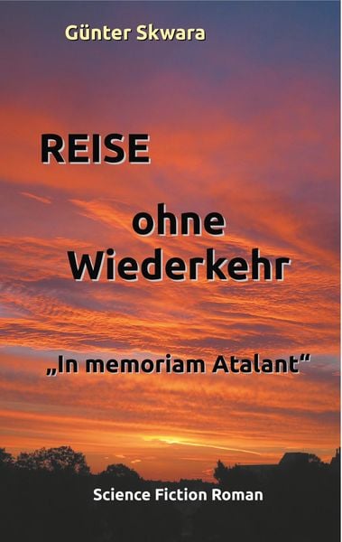 Reise ohne Wiederkehr, Taschenbuch von Günter Skwara, BoD – Books on Demand, 9783748183990