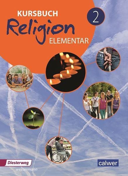 Kursbuch Religion elementar 2 - Ausgabe 2016, Taschenbuch von , Calwer, 9783766843326