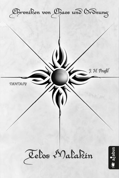 Produktbild: Chroniken von Chaos und Ordnung. Band 2: Telos Malakin. Pr&uuml;fung