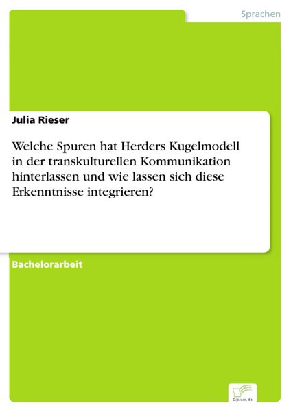 Produktbild: Welche Spuren hat Herders Kugelmodell in der transkulturellen Kommunikation hinterlassen und wie lassen sich diese Erkenntnisse integrieren?
