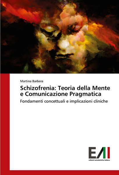 Produktbild: Schizofrenia: Teoria della Mente e Comunicazione Pragmatica