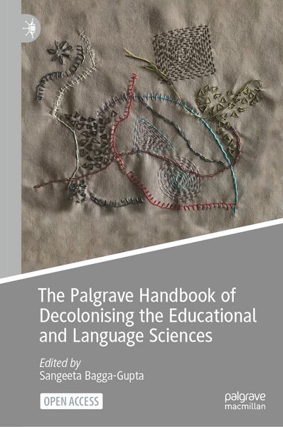 Produktbild: The Palgrave Handbook of Decolonising the Educational and Language Sciences