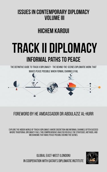 Produktbild: Issues in Contemporary Diplomacy (III): Track II Diplomacy: Informal Paths To Peace