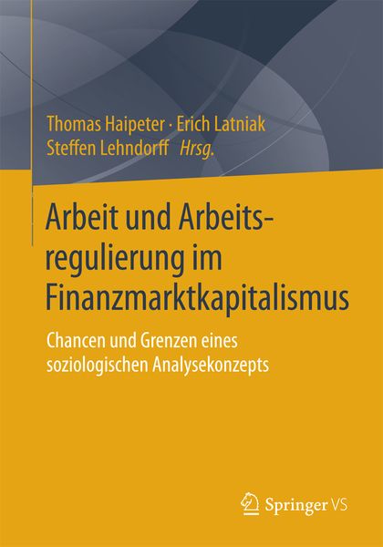 Produktbild: Arbeit und Arbeitsregulierung im Finanzmarktkapitalismus