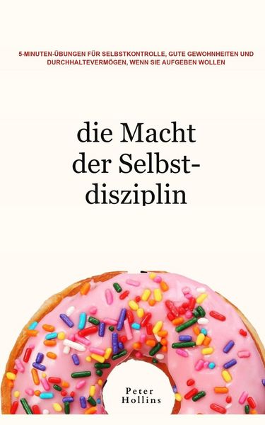 Produktbild: Die Macht der Selbstdisziplin