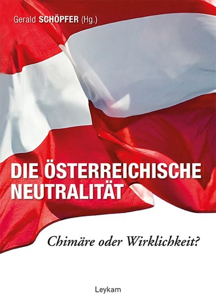Produktbild: Die &ouml;sterreichische Neutralit&auml;t