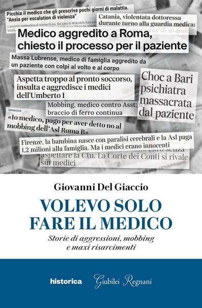 Produktbild: Volevo solo fare il medico. Storie di aggressioni, mobbing e maxi risarcimenti