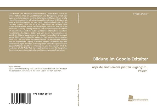 Bildung im Google-Zeitalter, Taschenbuch von Sylvia Sammer, Südwestdeutscher Verlag für Hochschulschriften, 9783838109749