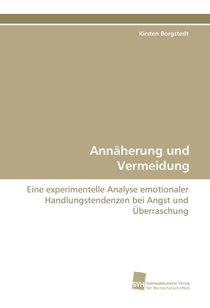 Annäherung und Vermeidung, Taschenbuch von Kirsten Borgstedt, Südwestdeutscher Verlag für Hochschulschriften, 9783838114156