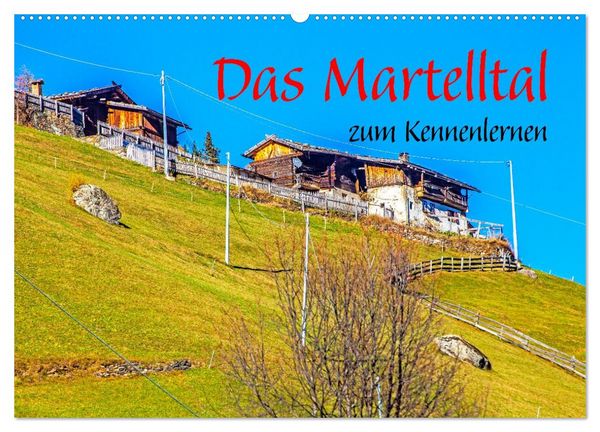 Produktbild: Das Martelltal zum Kennenlernen (Wandkalender 2027 DIN A2 quer), CALVENDO Monatskalender