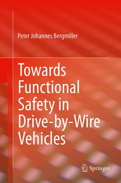 Produktbild: Towards Functional Safety in Drive-by-Wire Vehicles