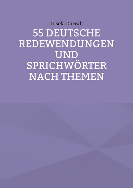 Produktbild: 55 deutsche Redewendungen und Sprichw&ouml;rter nach Themen