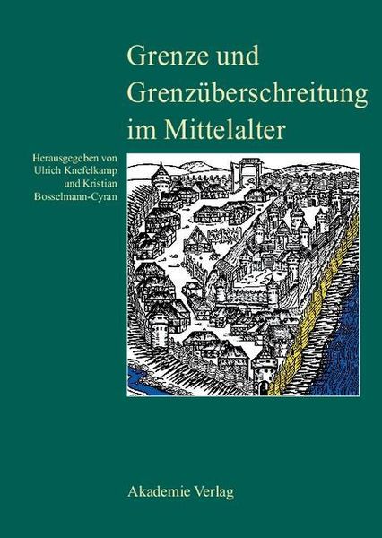 Produktbild: Grenze und Grenz&uuml;berschreitung im Mittelalter