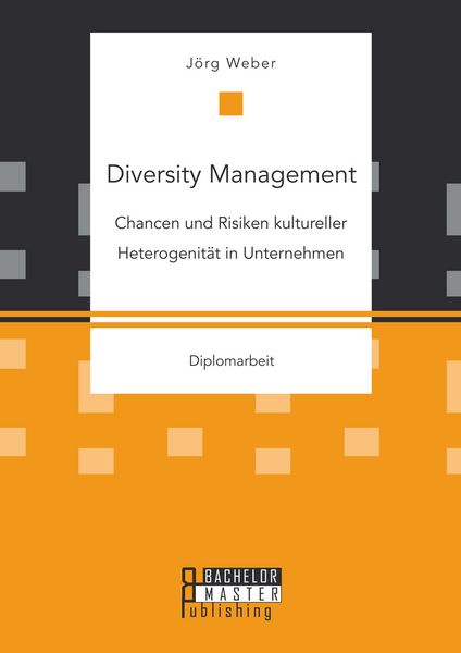 Produktbild: Diversity Management: Chancen und Risiken kultureller Heterogenit&auml;t in Unternehmen