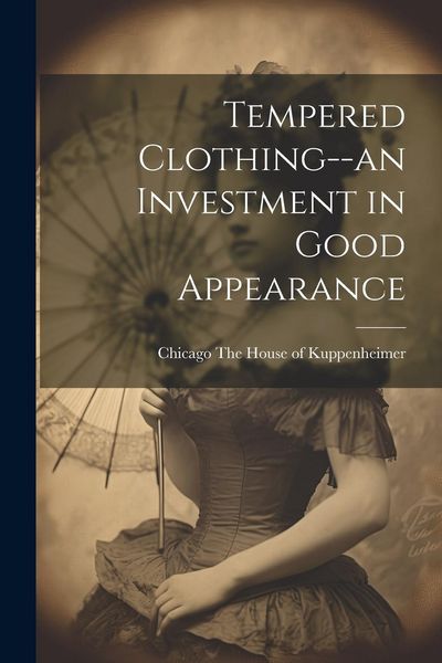 Produktbild: Tempered Clothing--an Investment in Good Appearance