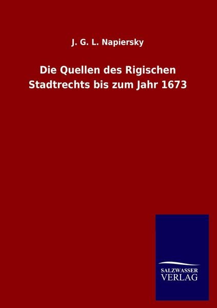 Produktbild: Die Quellen des Rigischen Stadtrechts bis zum Jahr 1673