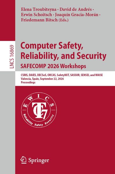Produktbild: Computer Safety, Reliability, and Security. SAFECOMP 2026 Workshops