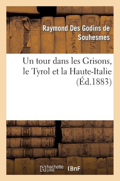 Produktbild: Un tour dans les Grisons, le Tyrol et la Haute-Italie