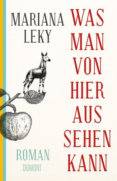 Was man von hier aus sehen kann, Gebundene Ausgabe von Mariana Leky, DuMont Buchverlag, 2710001123889