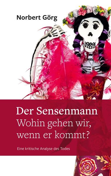 Produktbild: Der Sensenmann - Wohin gehen wir, wenn er kommt?