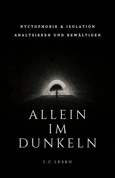 Produktbild: Allein im Dunkeln - Nyktophobie und Isolation