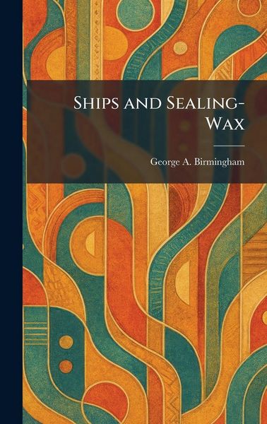 Produktbild: Ships and Sealing-Wax