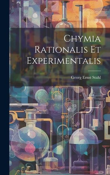 Produktbild: Chymia Rationalis Et Experimentalis