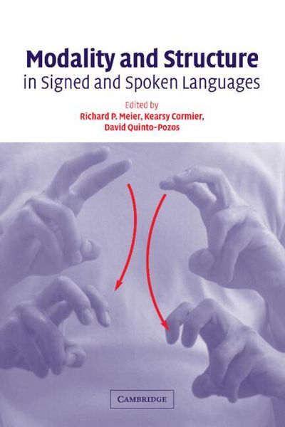 Produktbild: Modality and Structure in Signed and Spoken Languages