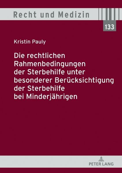 Produktbild: Die rechtlichen Rahmenbedingungen der Sterbehilfe unter besonderer Ber&uuml;cksichtigung der Sterbehilfe bei Minderj&auml;hrigen