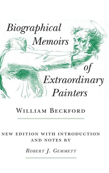 Produktbild: Biographical Memoirs of Extraordinary Painters