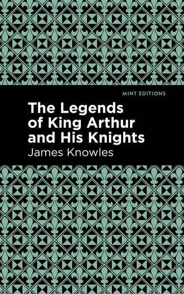 Produktbild: The Legends of King Arthur and His Knights