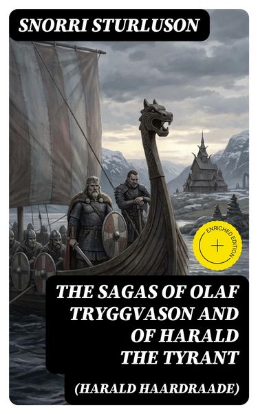 Produktbild: The Sagas of Olaf Tryggvason and of Harald The Tyrant (Harald Haardraade)