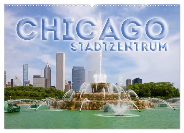 Produktbild: CHICAGO Stadtzentrum (Wandkalender 2026 DIN A2 quer), CALVENDO Monatskalender