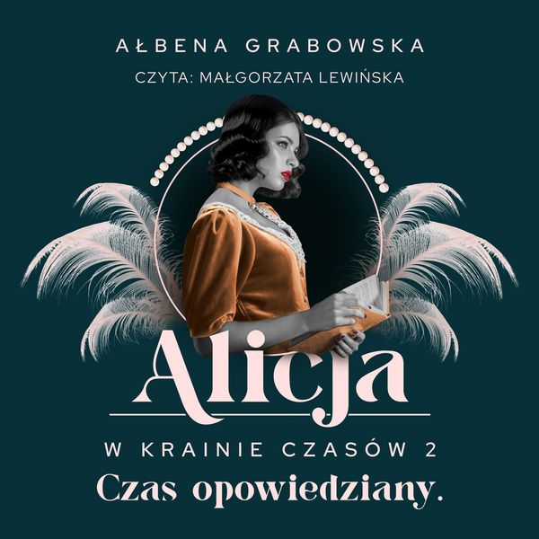 Produktbild: Alicja w krainie czas&oacute;w. Czas opowiedziany