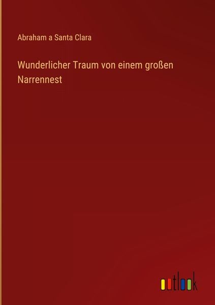 Produktbild: Wunderlicher Traum von einem gro&szlig;en Narrennest